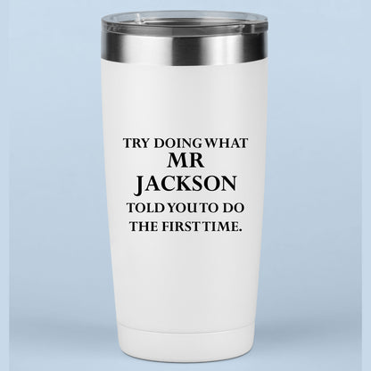 Funny Teacher Appreciation Gift Mug Custom Tumbler