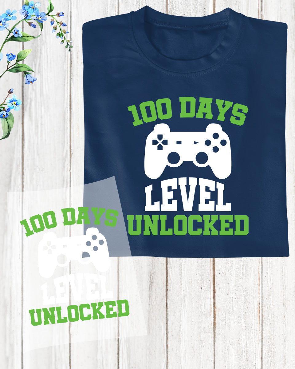 Gamer 100 Days Level Unlocked Ready to Press Heat Transfers