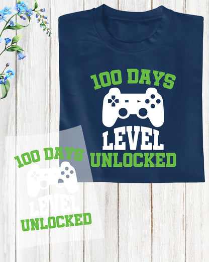 Gamer 100 Days Level Unlocked Ready to Press Heat Transfers