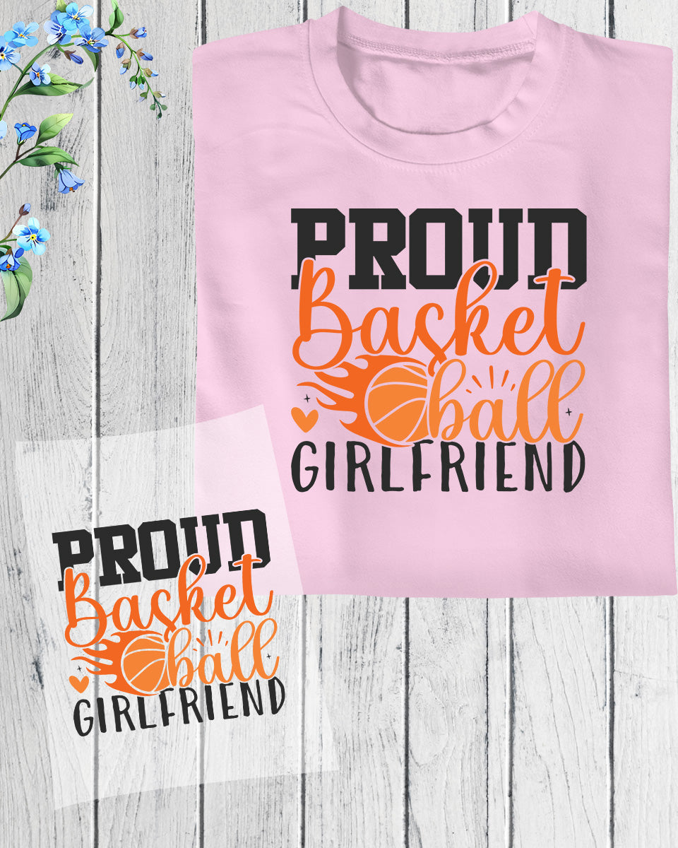 Proud Basketball Girlfriend DTF Transfer Film