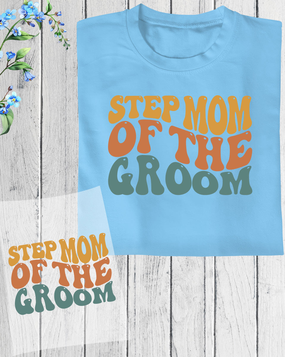 Stepmom of The Groom DTF Transfer Film