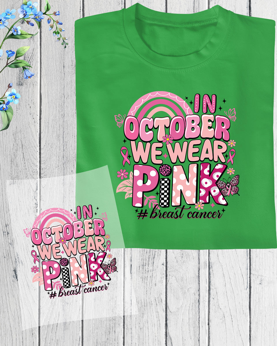 In October We Wear Pink Breast Cancer Retro DTF Transfer Film