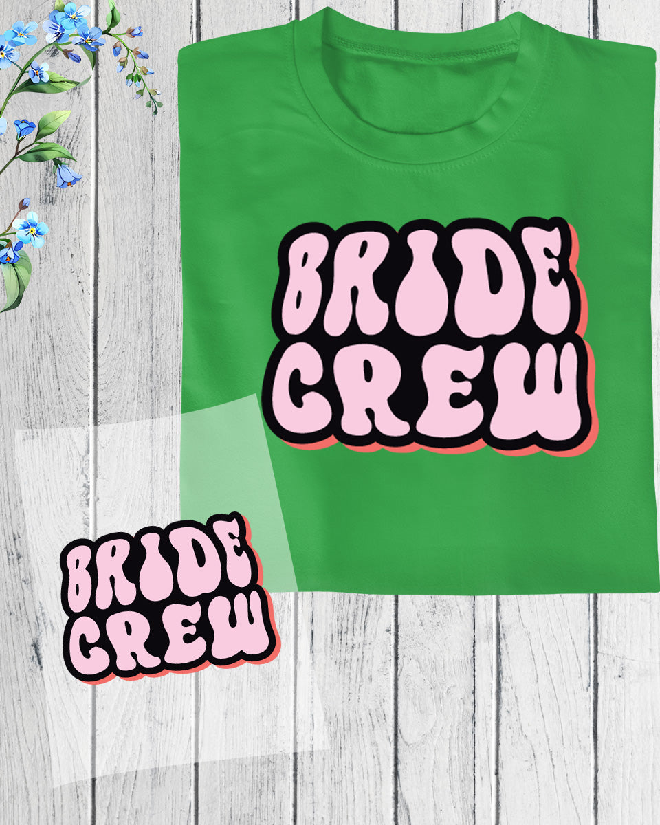 Bride Crew Gift DTF Transfer Film