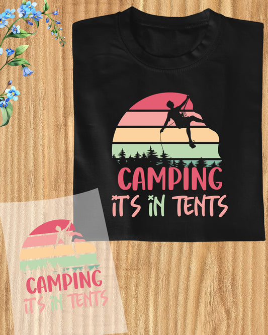 Camping It's in Tents DTF Transfer Film