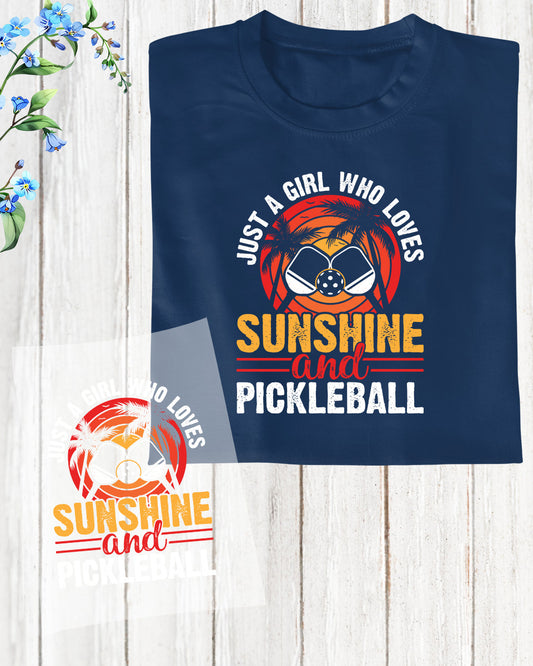 Just a Girl Who Loves Sunshine and Pickleball DTF Transfer Sheets