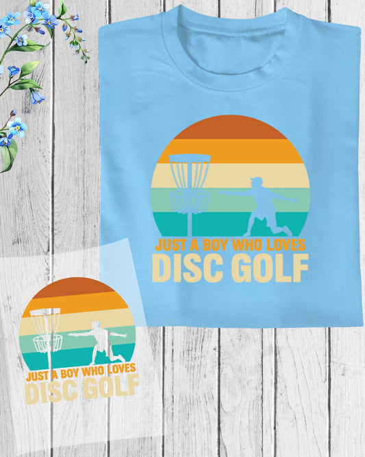 Just a Boy Who Loves Disc Golf DTF Transfer Film