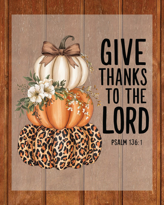Give Thanks to the Lord fall Pumpkin DTF Transfer