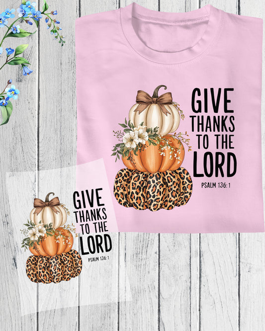Give Thanks to the Lord fall Pumpkin DTF Transfer