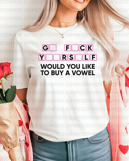 Go F*CK Yourself Funny Sarcastic DTF Transfer