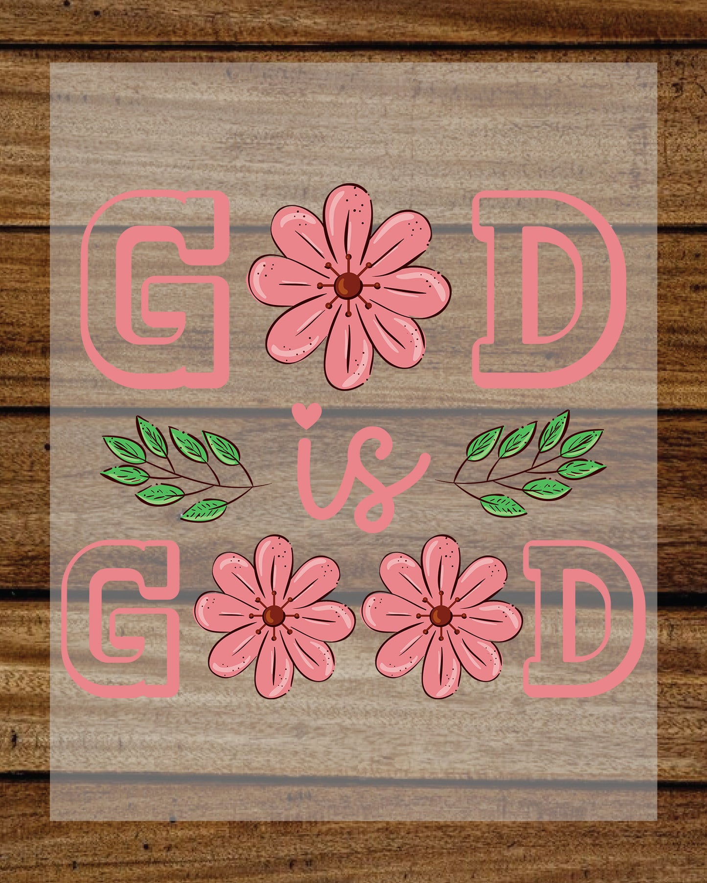 God is Good Bible Verse DTF Transfer