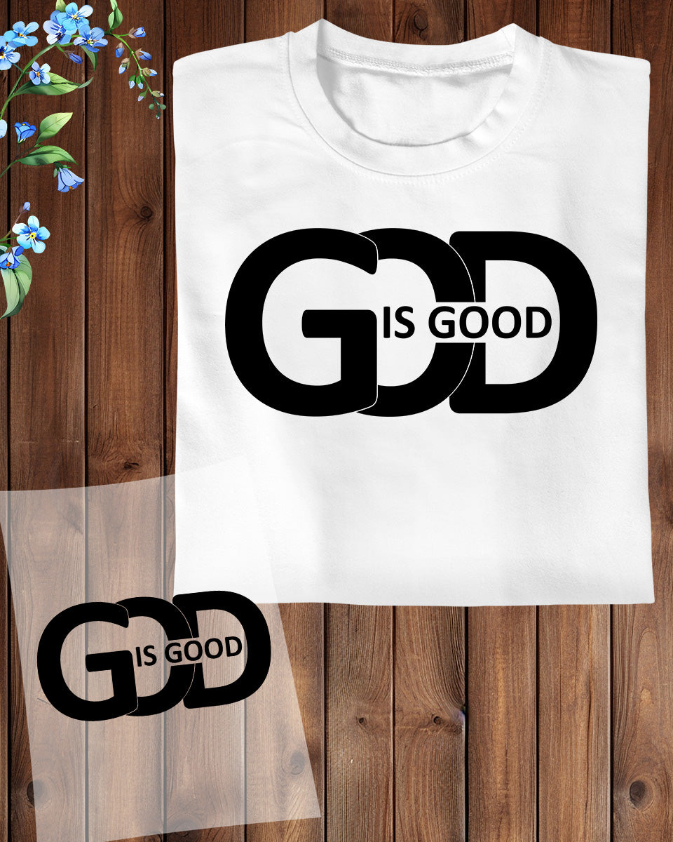 God Is Good Shirt DTF Transfer