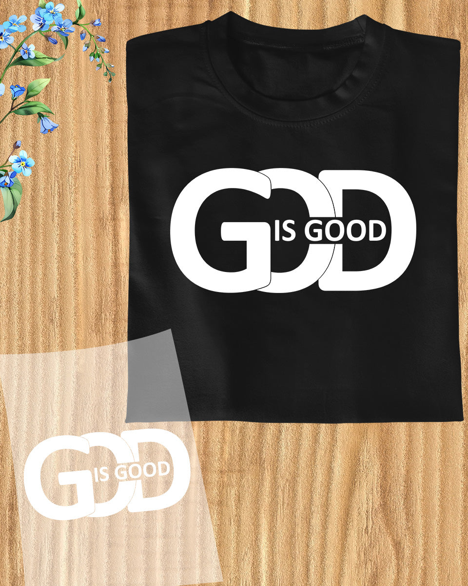 God Is Good Sweatshirt DTF Transfer