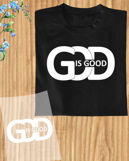 God Is Good Sweatshirt DTF Transfer