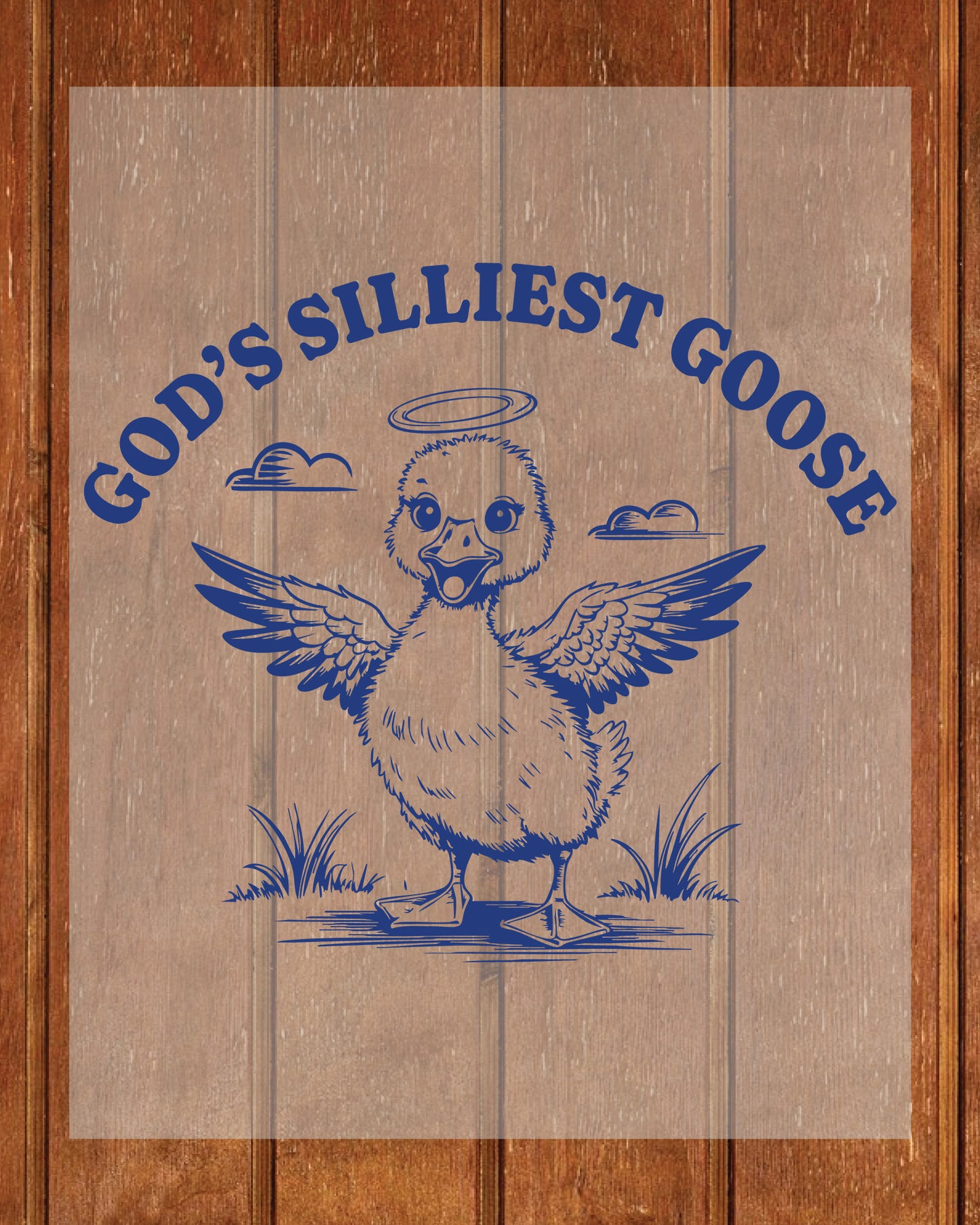 God’s Silliest Goose DTF Transfer