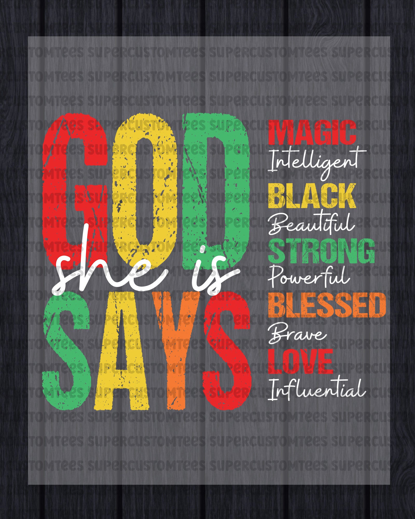 God Says She is Black Magic Juneteenth DTF Transfer