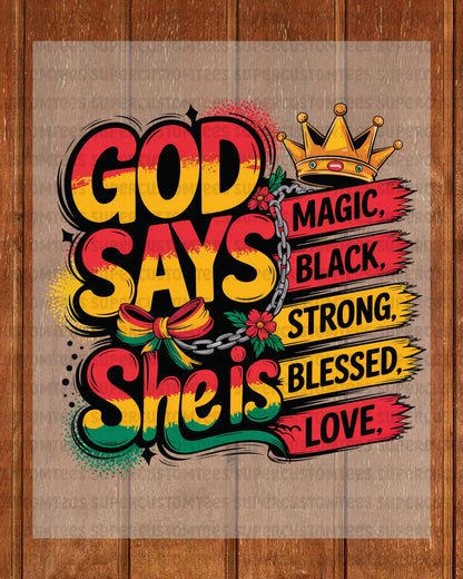 God Says She is Magic Heat Transfer for Shirts