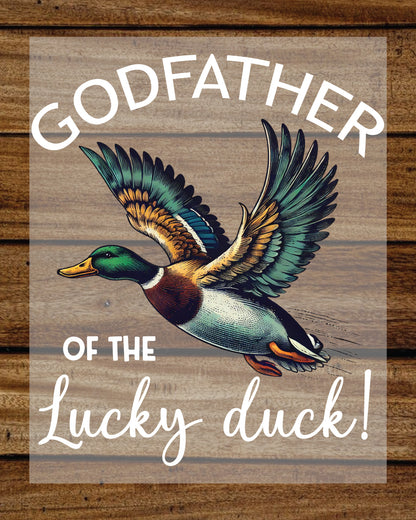 Godfather of The Lucky Duck Shirt DTF Transfer