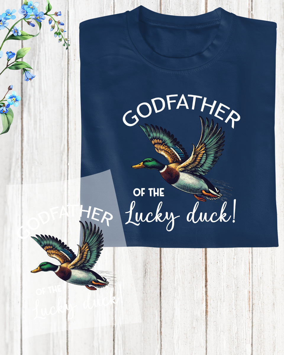 Godfather of The Lucky Duck Shirt DTF Transfer