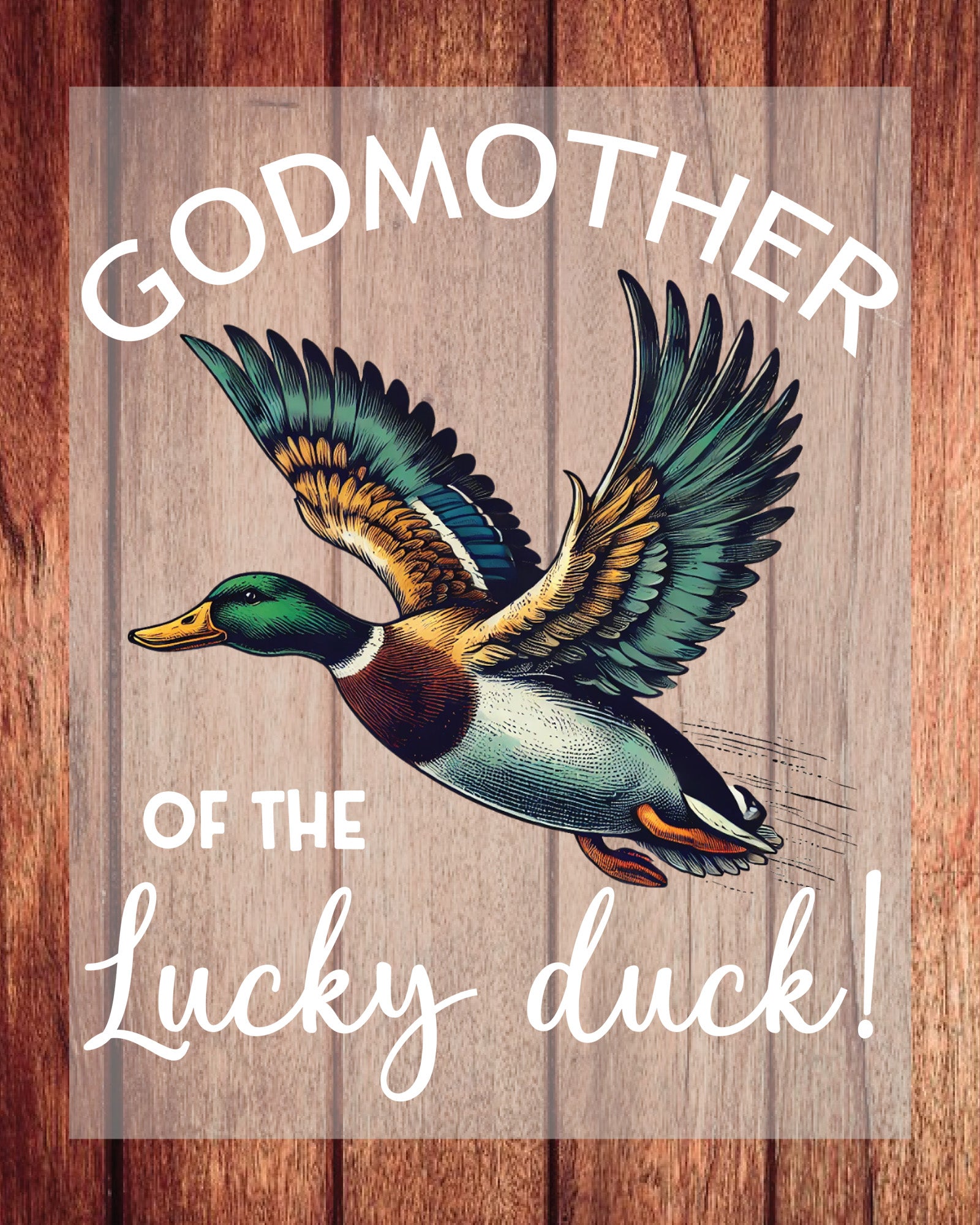 Godmother of The Lucky Duck Sweatshirt DTF Transfer