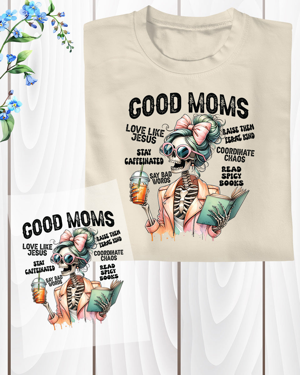 Good Moms Skeleton DTF Transfer