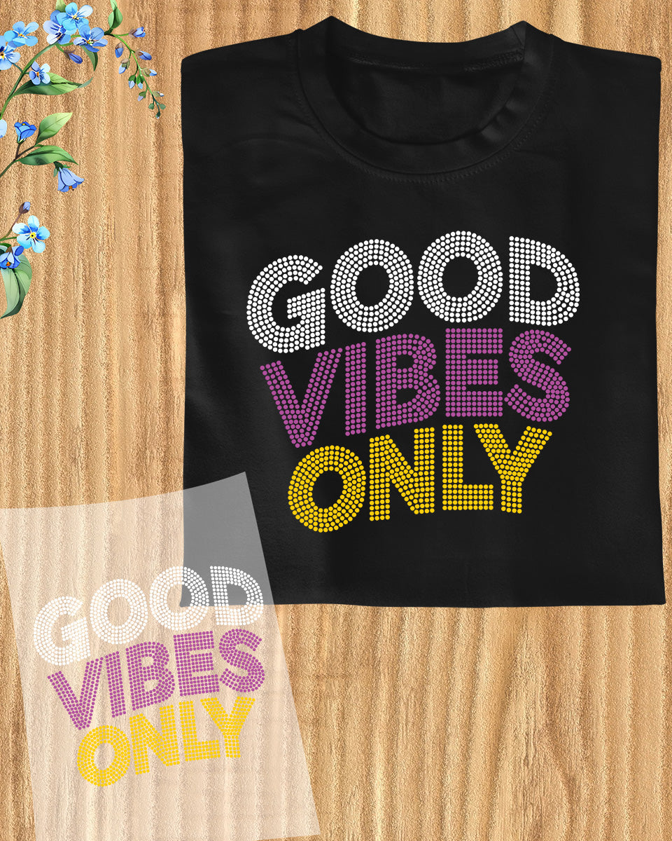 Good Vibes Only Rhinestone DTF Transfer