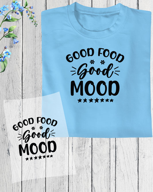 Good Food Good Mood DTF Transfer Film