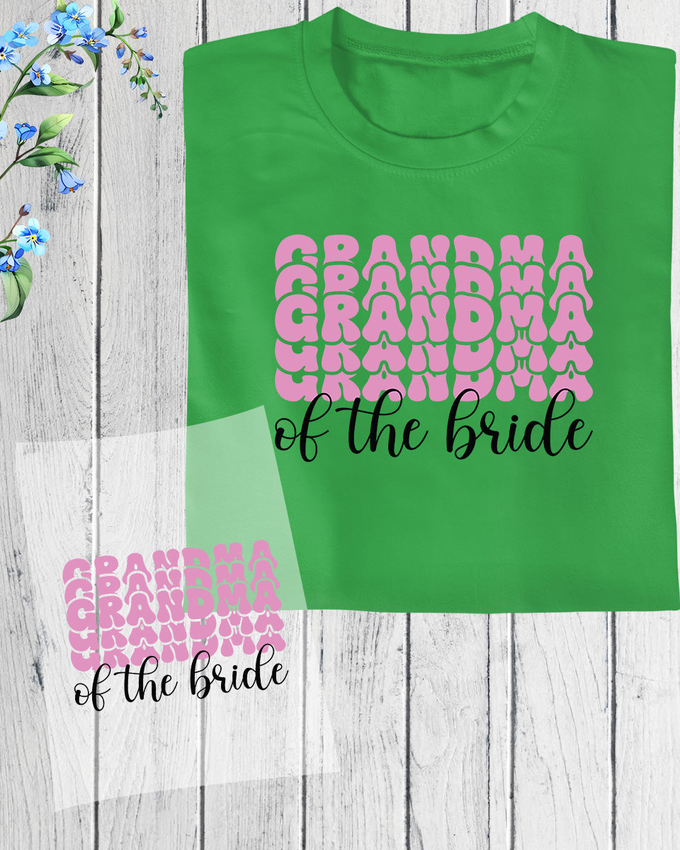 Grandma of The Bride DTF Transfer Film