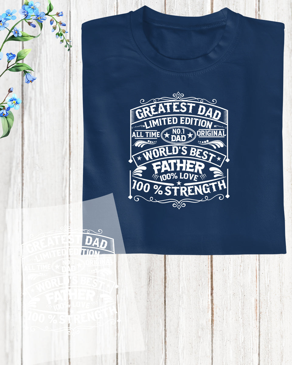 Greatest Dad Limited Edition DTF Transfer