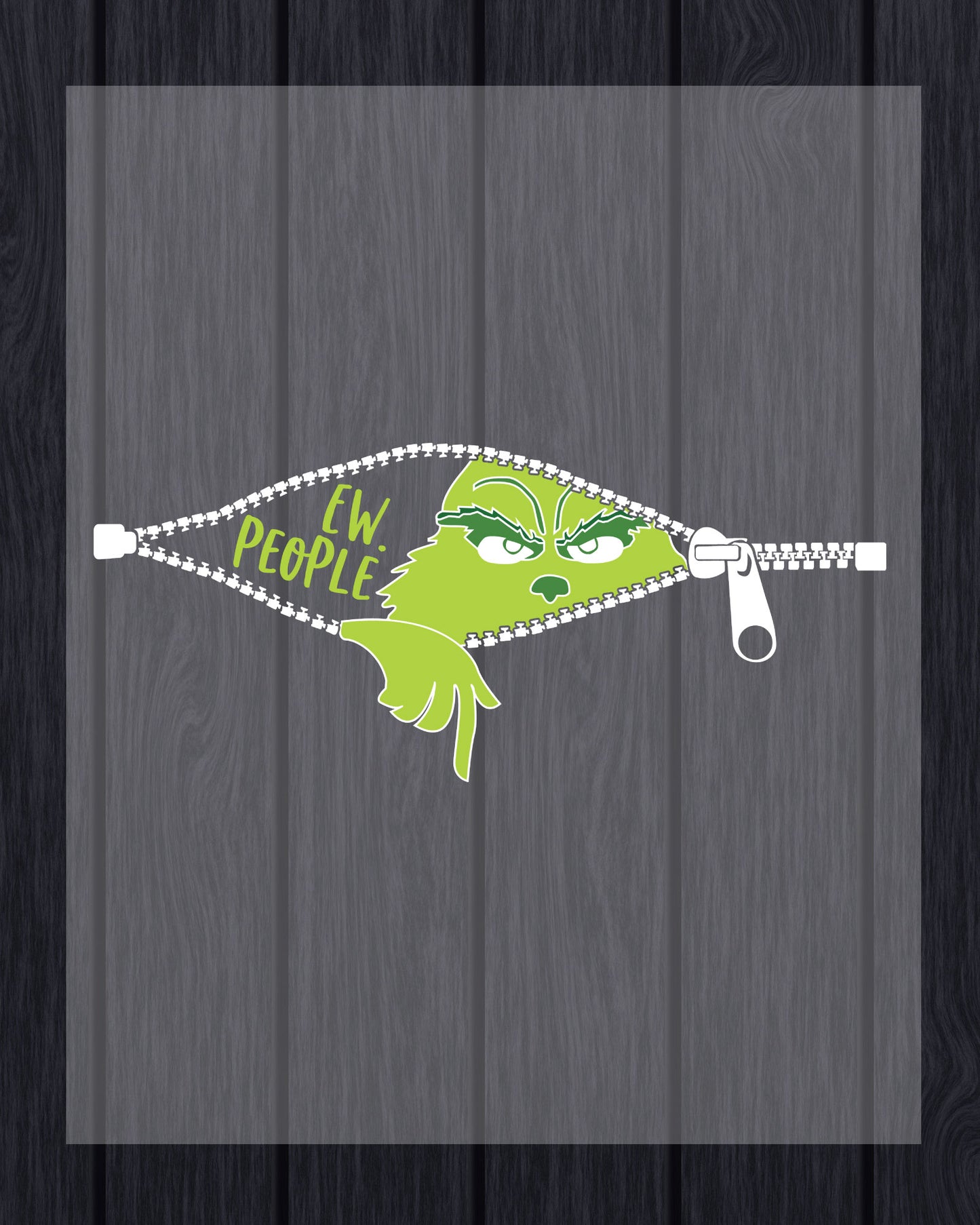 Grinch Ew The People DTF Transfer Ready to Press
