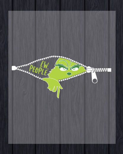 Grinch Ew The People DTF Transfer Ready to Press