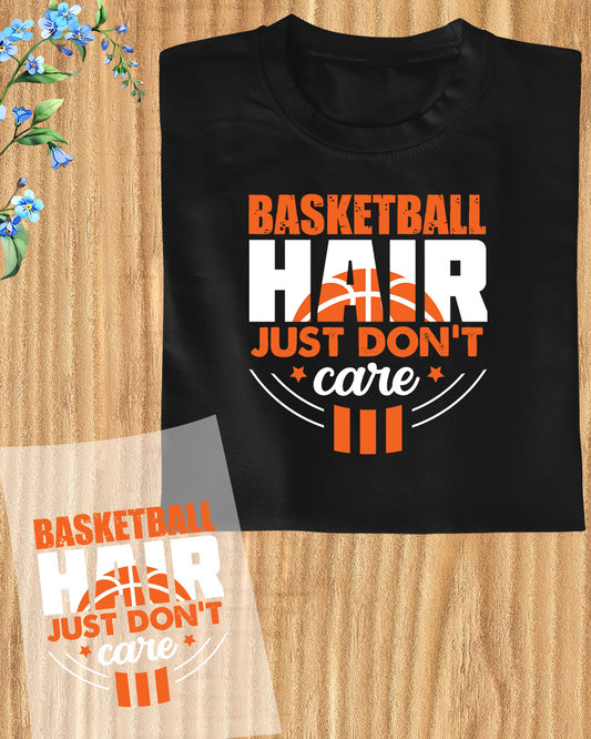 Basketball Hair Don't Care DTF Transfer Film