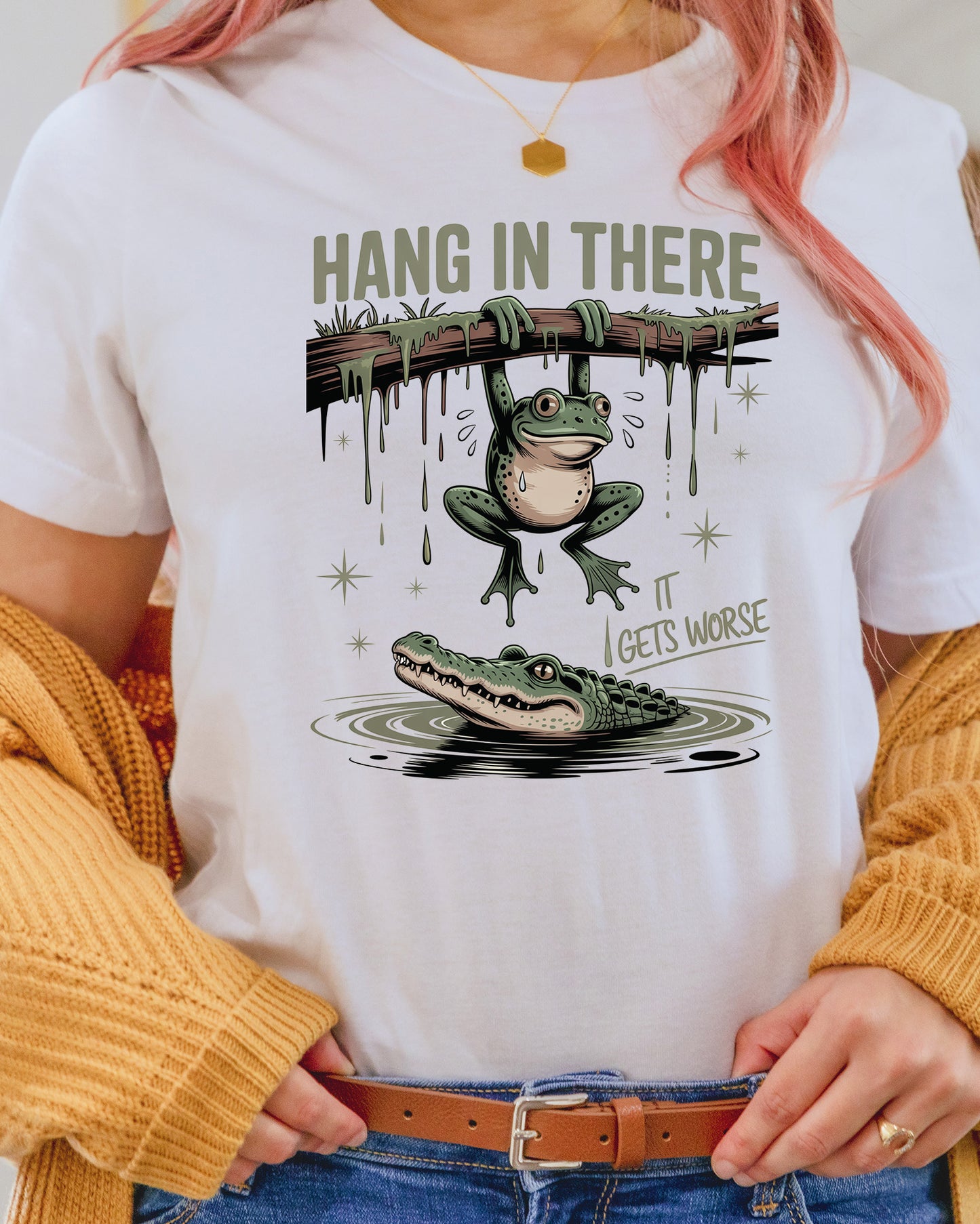 Hang in There It Gets Worse Funny DTF Transfer