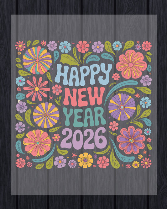 Happy New Year 2026 Colourful DTF Transfer, Ready to Press Heat Transfer for Shirts, Festive Colourful New Year 2026 Design, UV Sticker