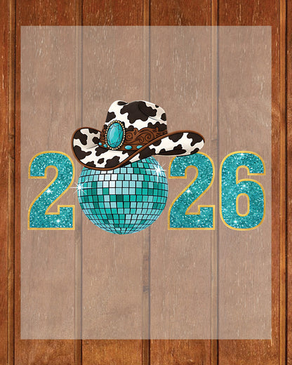 Happy New Years 2026 Western Cowgirl DTF Transfer, Ready to Press Heat Transfer for Shirts, Festive Western New Year 2026 Design, UV Sticker