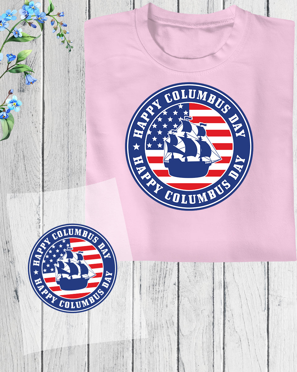 Happy Columbus Day Sailor T-Shirt DTF Transfer Film