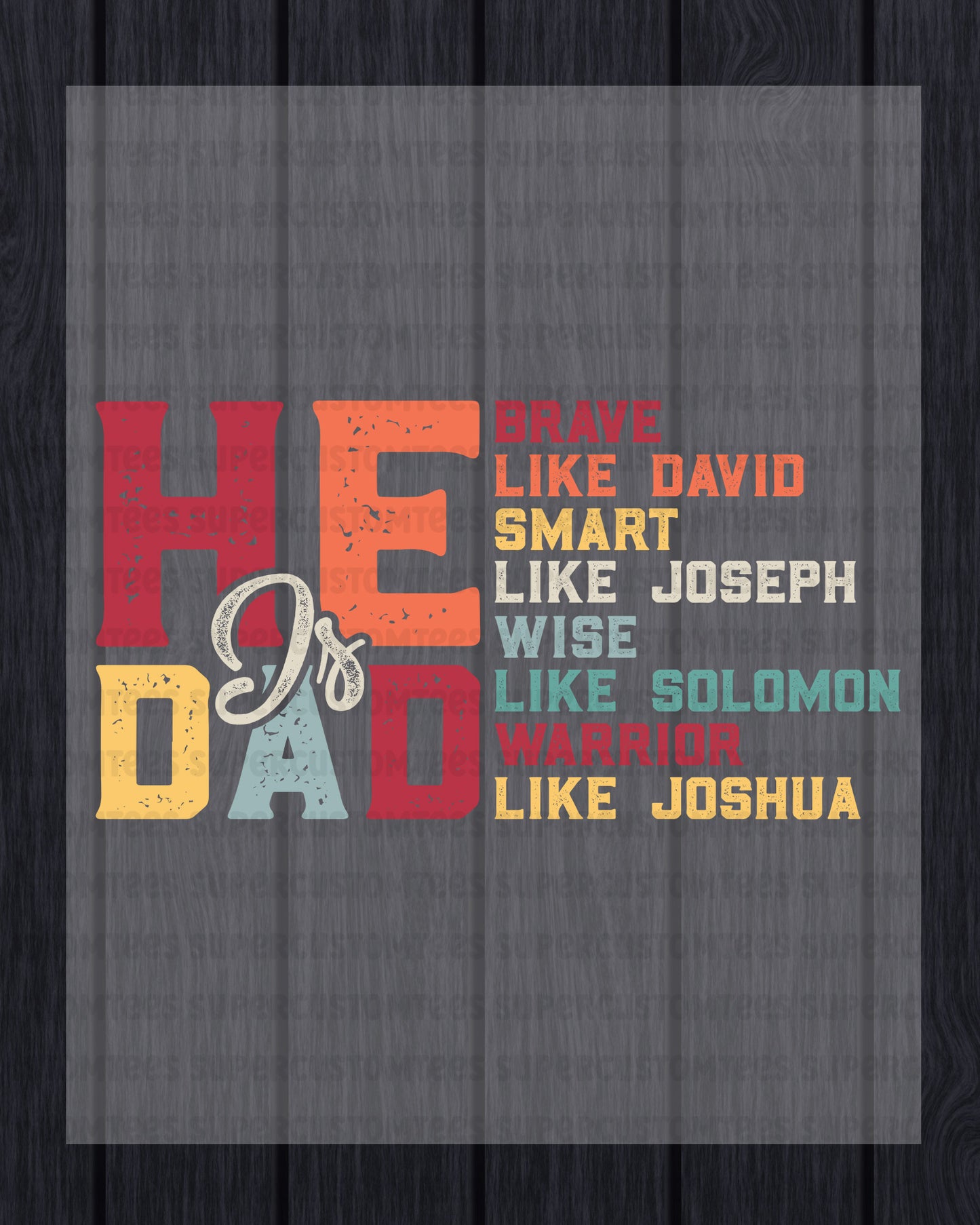 He is Dad DTF Transfer