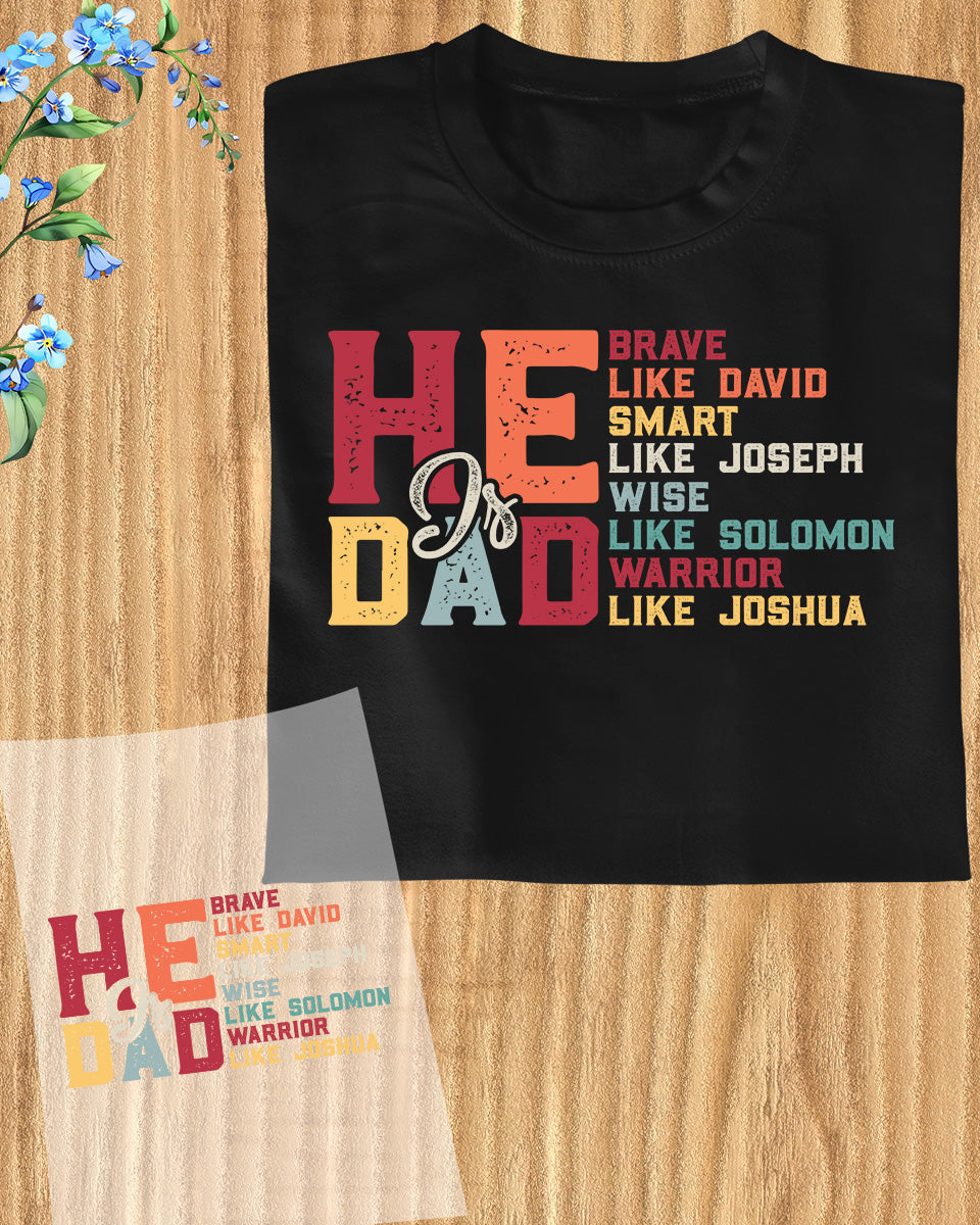 He is Dad DTF Transfer