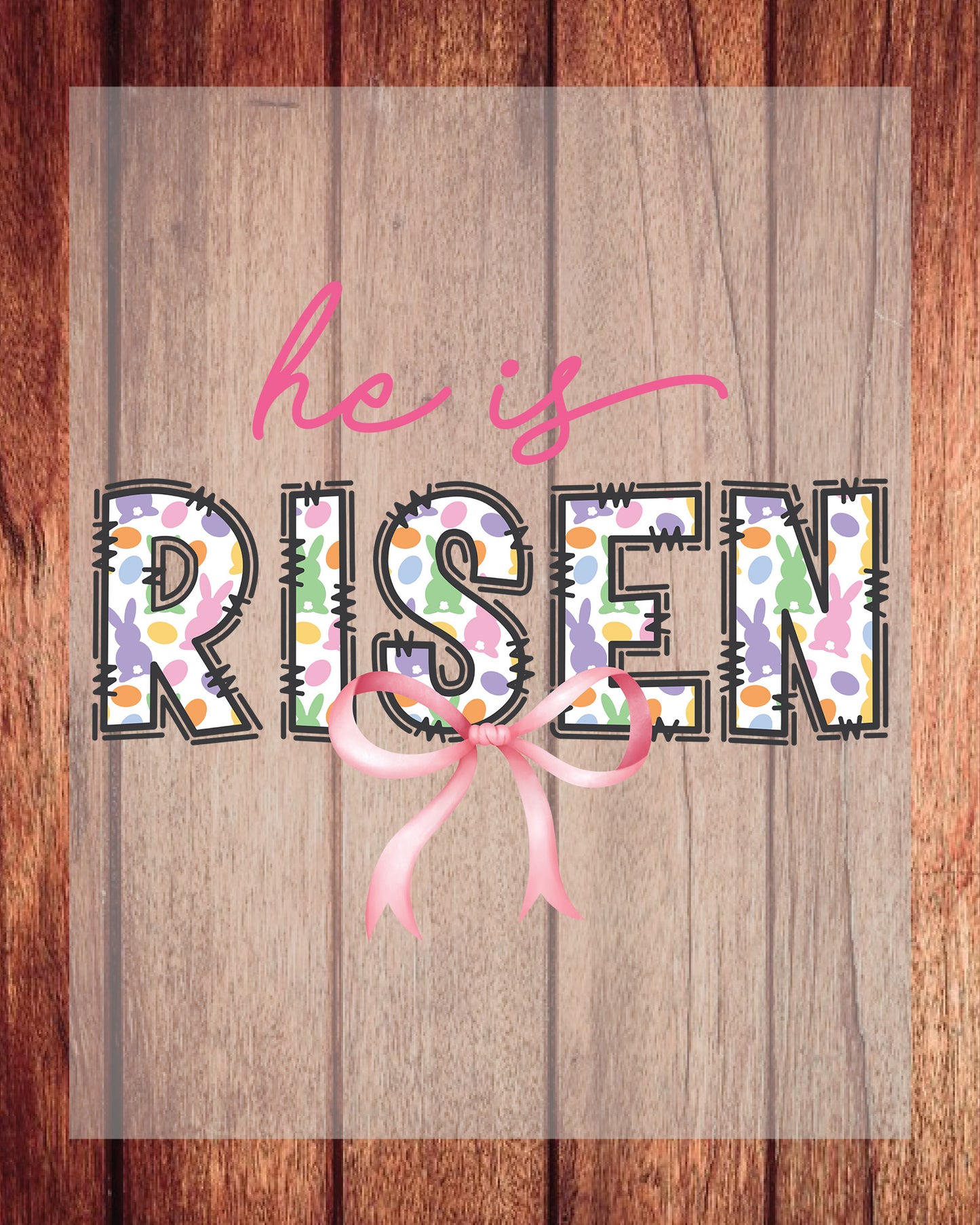 He Is Risen Jesus Easter DTF Transfer