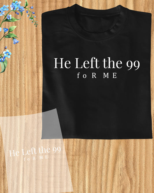 He Left 99 For Me Jesus DTF Transfer