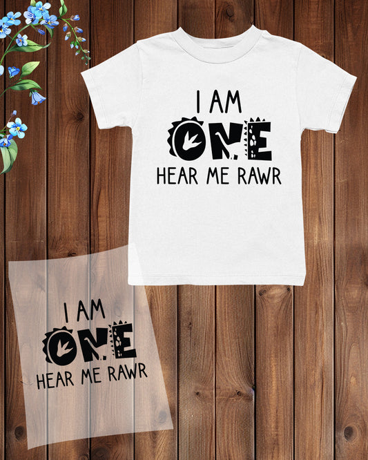 I'm One Hear Me Roar Dinosaur 1st Birthday DTF Transfer Film
