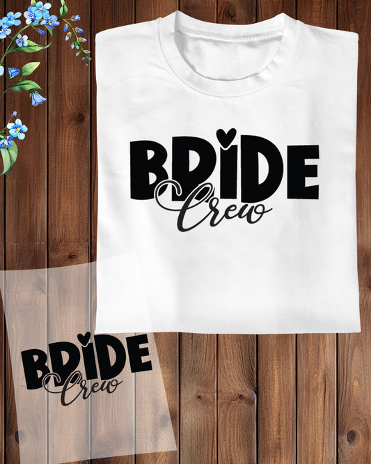 Bride Crew Trendy Gift DTF Transfer Film