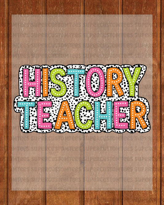 History Teacher DTF Transfer Ready to Press