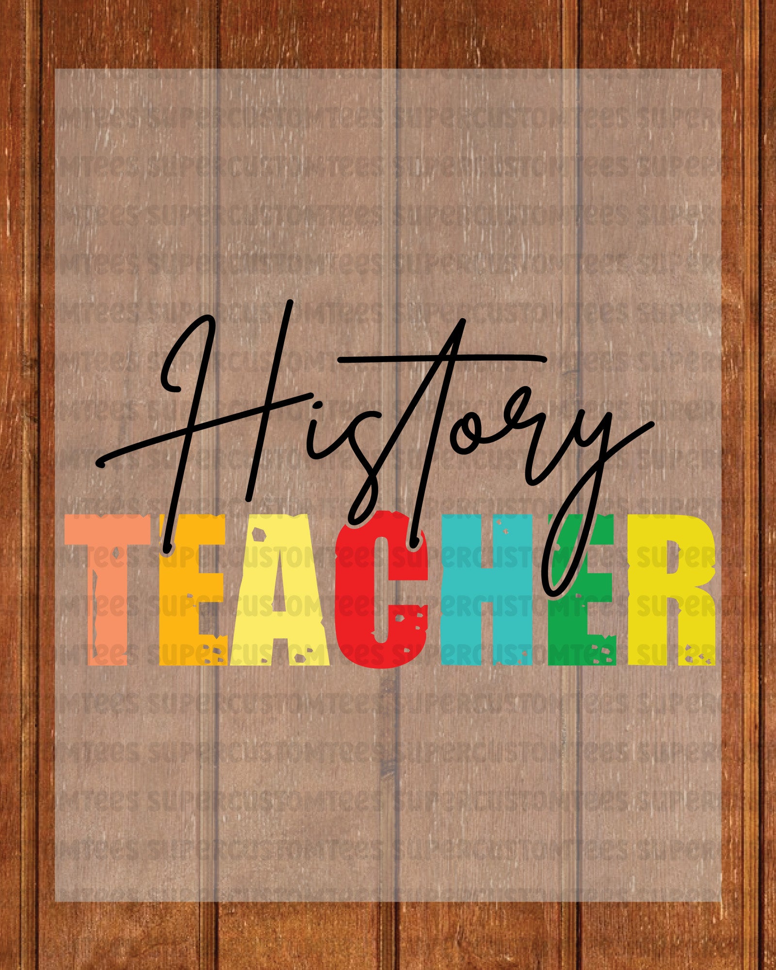 History Teacher DTF Transfer Ready to Press