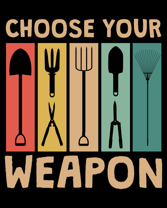 Choose Your Weapon DTF Transfer Film