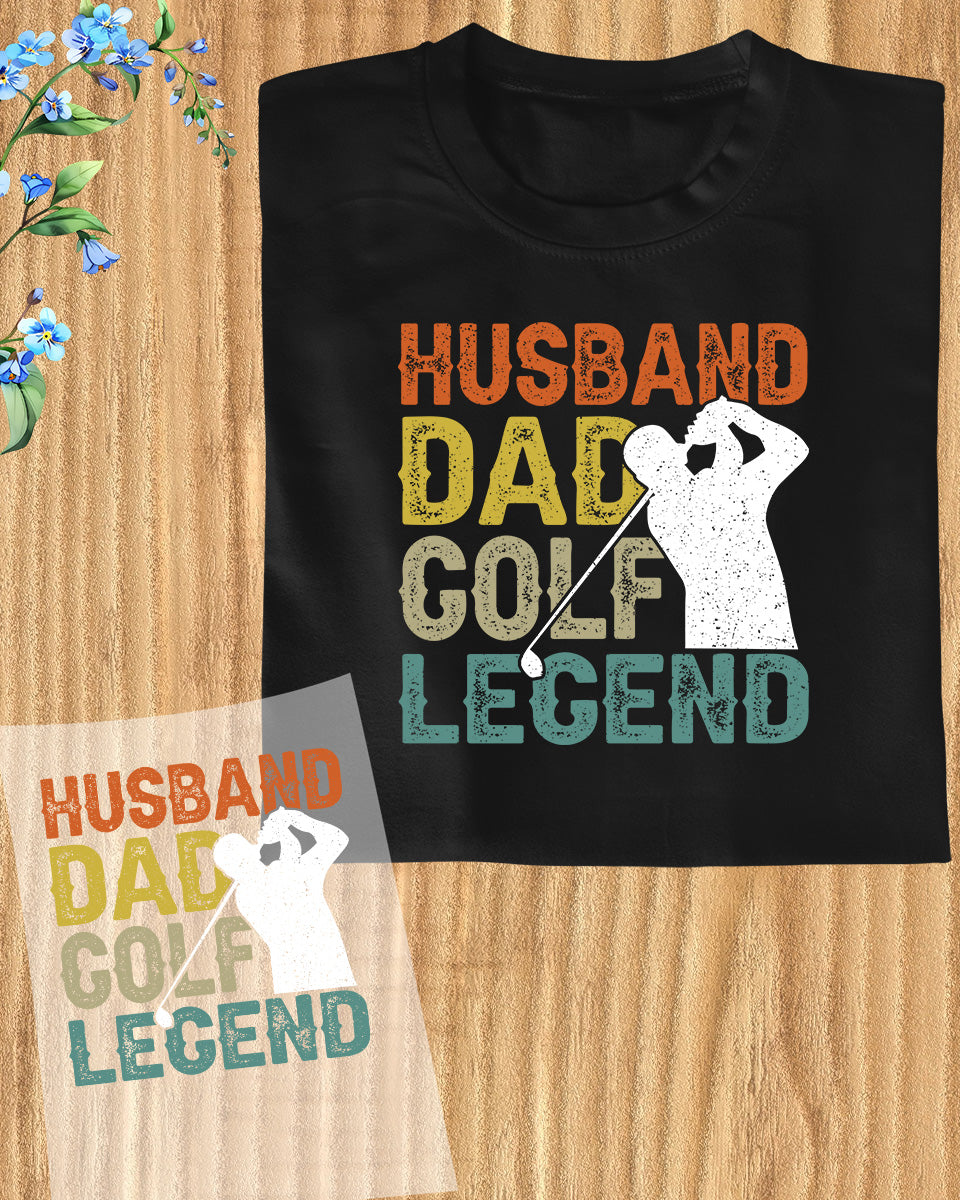 Husband Dad Golf Legend DTF Transfer Film