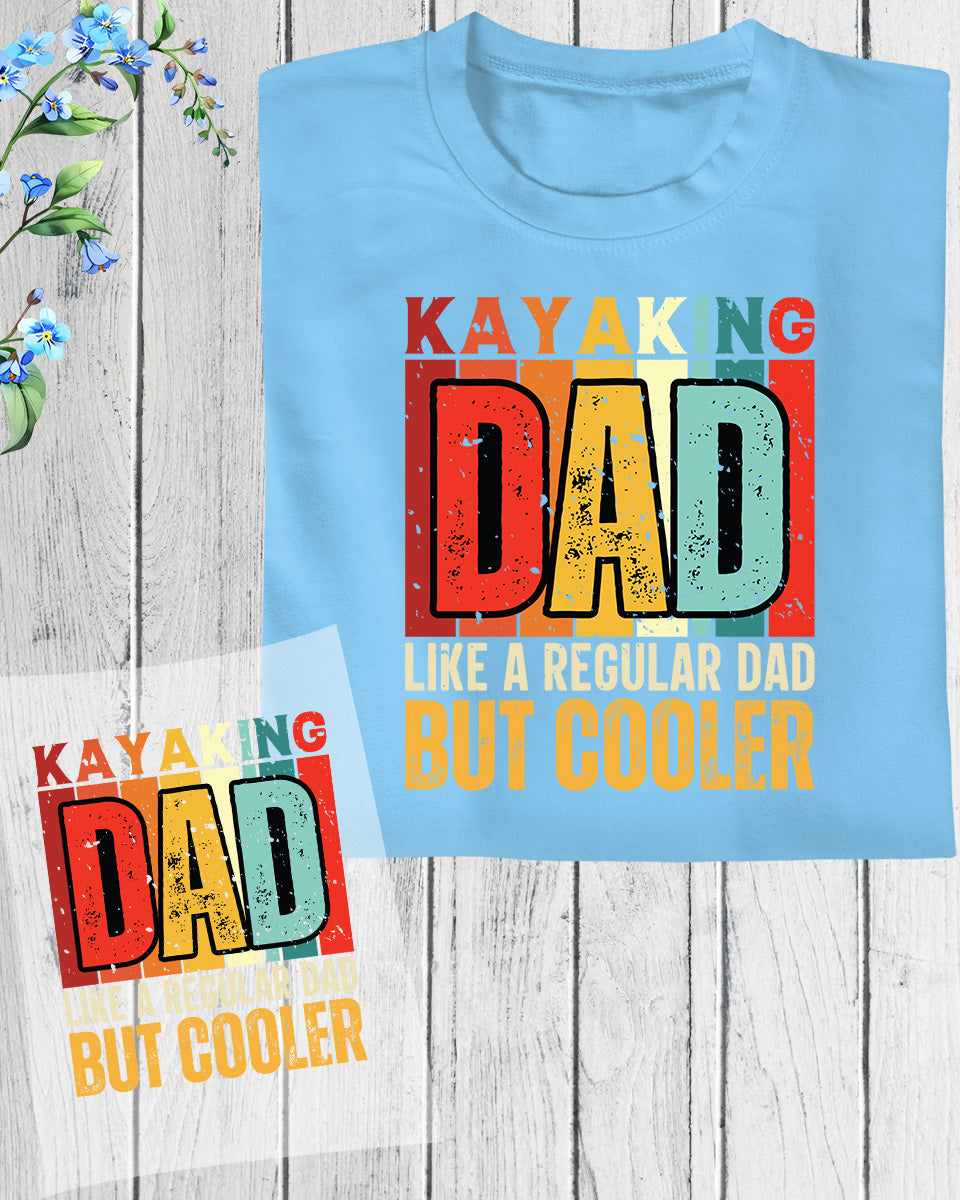 Kayaking Dad Funny Fathers Day DTF Transfer Film
