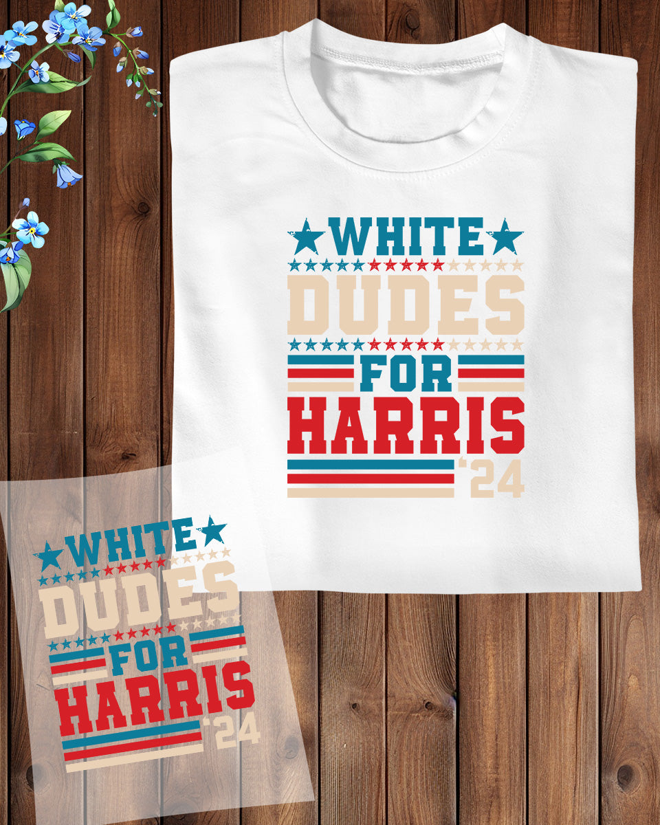 White Dudes for Harris 2024 DTF Transfer Film