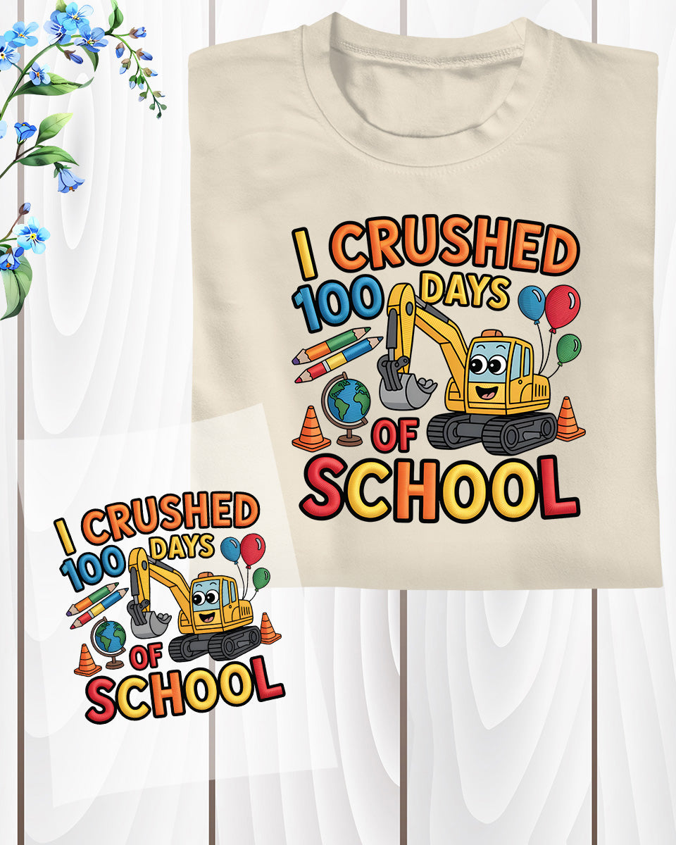 I Crushed 100 Days of School Embroidery DTF Transfer, Ready to Press Heat Transfer for Shirts, Fun 100 Days of School Design, UV Sticker