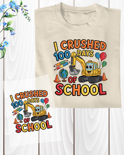 I Crushed 100 Days of School Embroidery DTF Transfer, Ready to Press Heat Transfer for Shirts, Fun 100 Days of School Design, UV Sticker