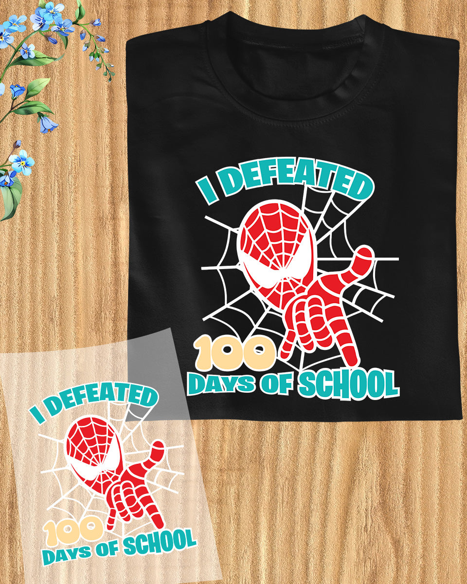 I Defeated 100 Days of School Spiderman DTF Transfers Ready To Press